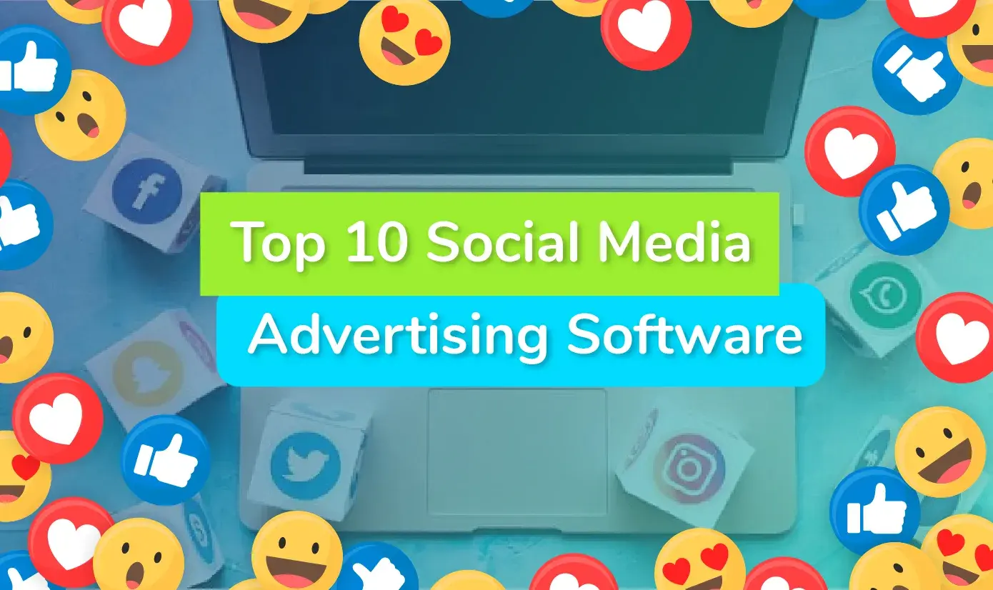 Top 10 Social Media Advertising Softwares Of 2023