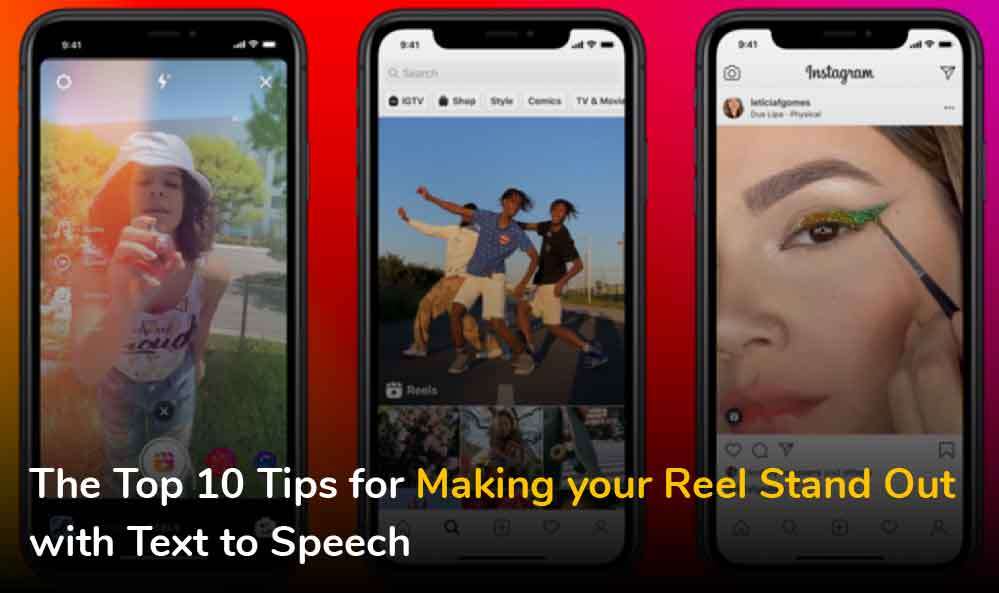 Top 10 Tips for Making your Reel Stand Out with Text to Speech