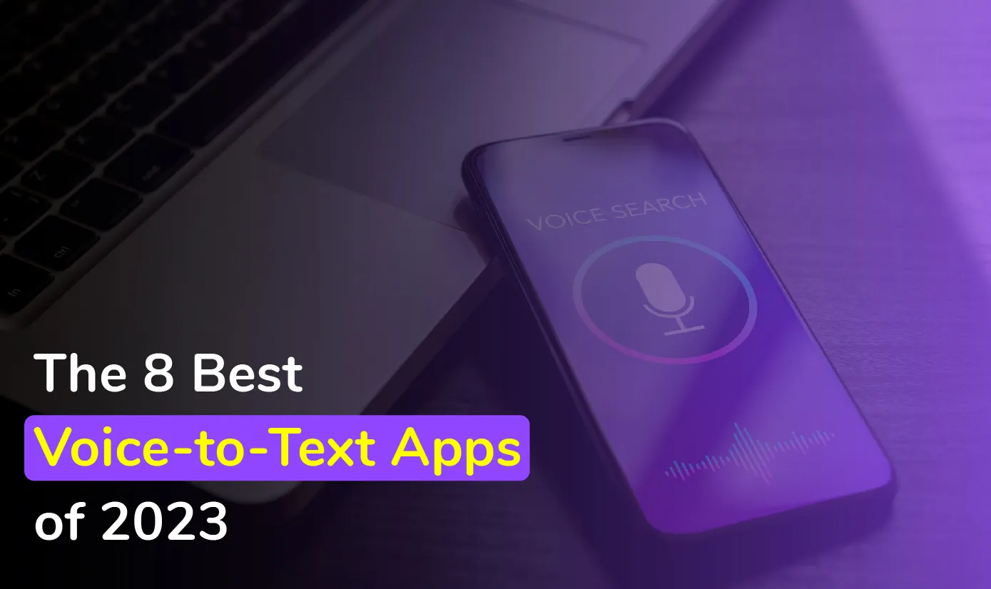 The 8 Best Voice-to-Text Apps of 2024