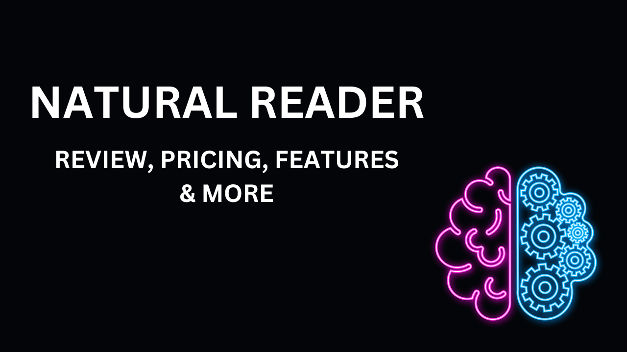 Natural Reader: Review, Pricing, Features & More