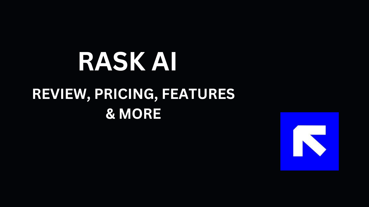 Rask AI: Review, Pricing, Features & More