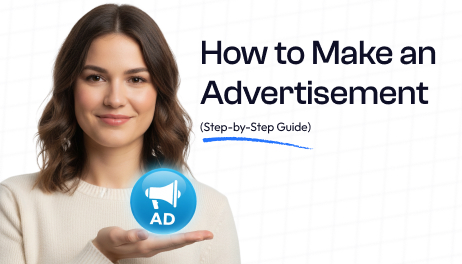 How to Make an Advertisement (Step-by-Step Guide)