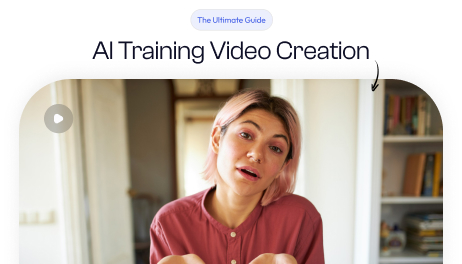 The Ultimate Guide to Training Video Creation for Modern Teams